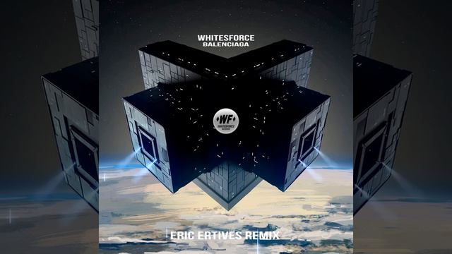 Whitesforce - Balenciaga (Eric ERtives Remix)