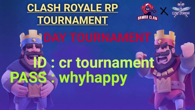 CLASH ROYALE 2 RP TOURNAMENT / ID AND PASSWORD / DAY TOURNAMENT смотреть онлайн