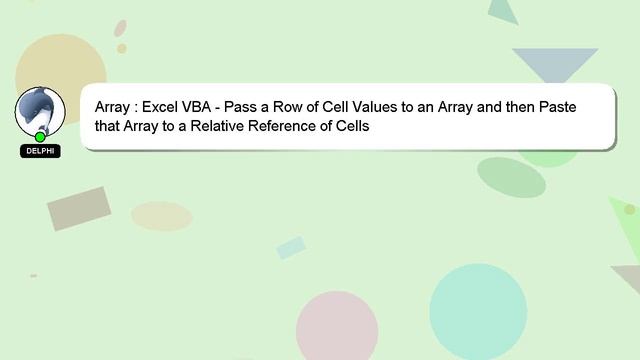 Array : Excel VBA - Pass a Row of Cell Values to an Array and then Paste that Array to a Relative R смотреть онлайн