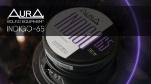 AurA INDIGO-65! ДО 20kHz??? ПЕРВЫЙ ОБЗОР громкой новинки!