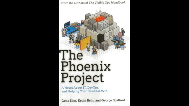 The Phoenix Project | A Novel about IT, DevOps, and Helping Your Business Win | Gene Kim, Kevin Beh смотреть онлайн