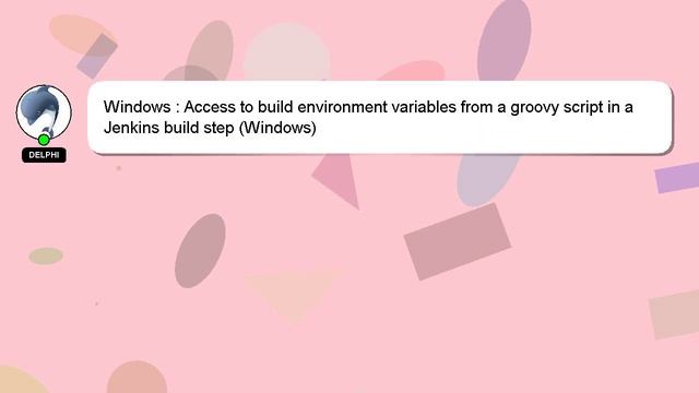 Windows : Access to build environment variables from a groovy script in a Jenkins build step (Windo смотреть онлайн