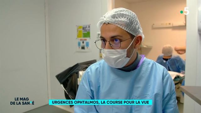 Urgences opthalmos, la course pour la vue 3/5 - Le Magazine de la Santé смотреть онлайн
