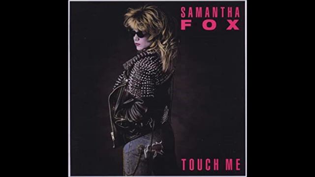 Samantha Fox - Touch Me I Want Your Body Remix 2023