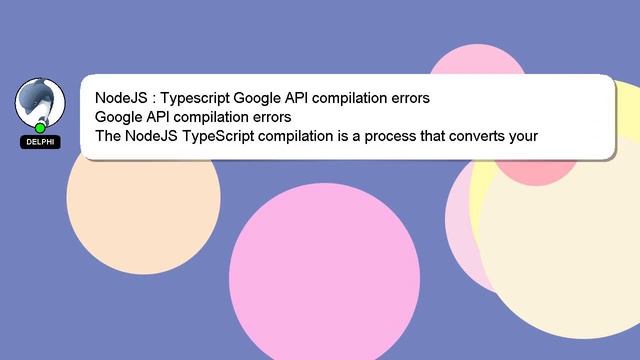 NodeJS : Typescript Google API compilation errors смотреть онлайн