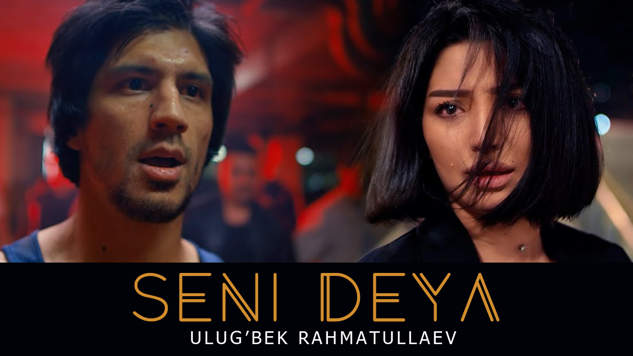 Ulug'bek Rahmatullaev - Seni Deya