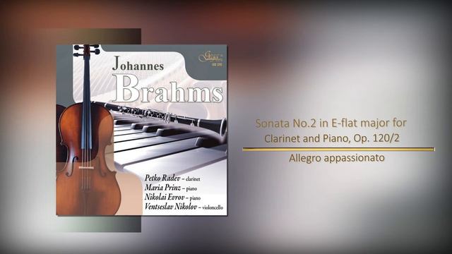 Johannes Brahms · Sonata No.2 in E-flat major for Clarinet and Piano, Op. 120/2:Allegro appassionat смотреть онлайн