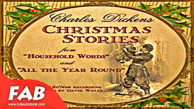 Christmas Stories From 'Household Words' And 'All The Year Round' Part 2/3 Full Audiobook смотреть онлайн