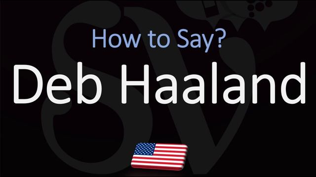 How to Pronounce Deb Haaland? смотреть онлайн