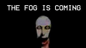 The Fog Is Coming — ЧТО ЗА КУЛЬТ?