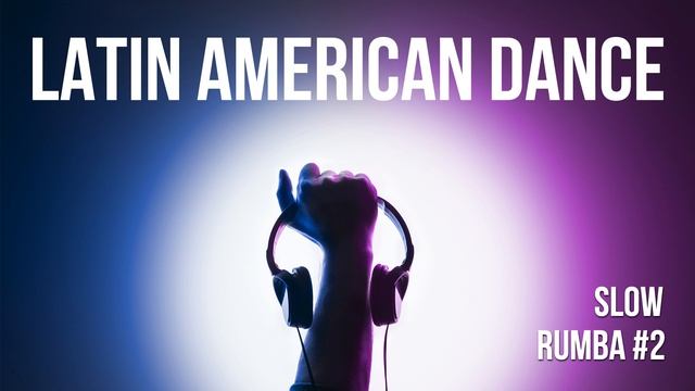 Latin Dance Music | Slow Rumba #2 смотреть онлайн