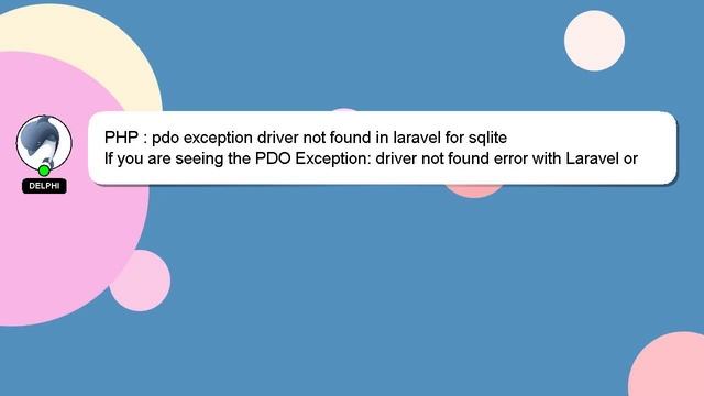 PHP : pdo exception driver not found in laravel for sqlite смотреть онлайн
