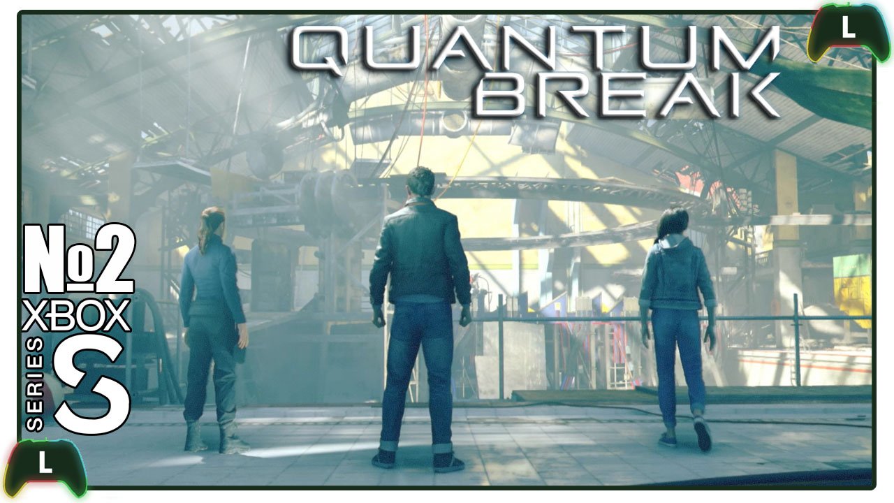 Quantum Break |2|Xbox SS| Прыжки во времени смотреть онлайн
