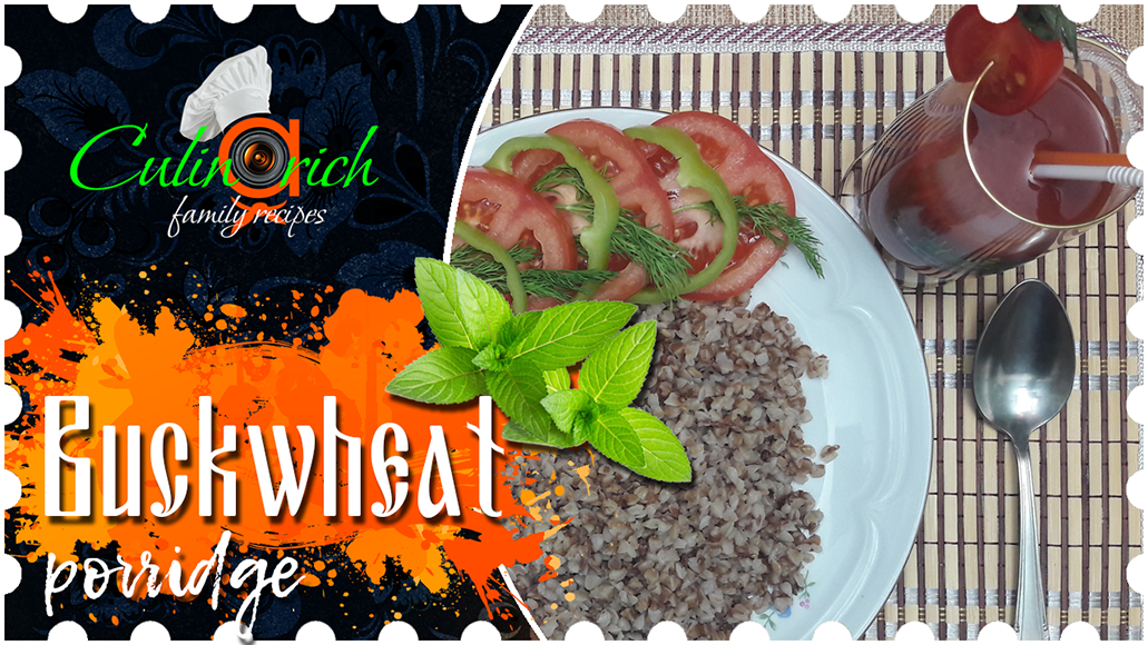 Buckwheat Porridge, As In Childhood - Right Recipe From «Culinarich»