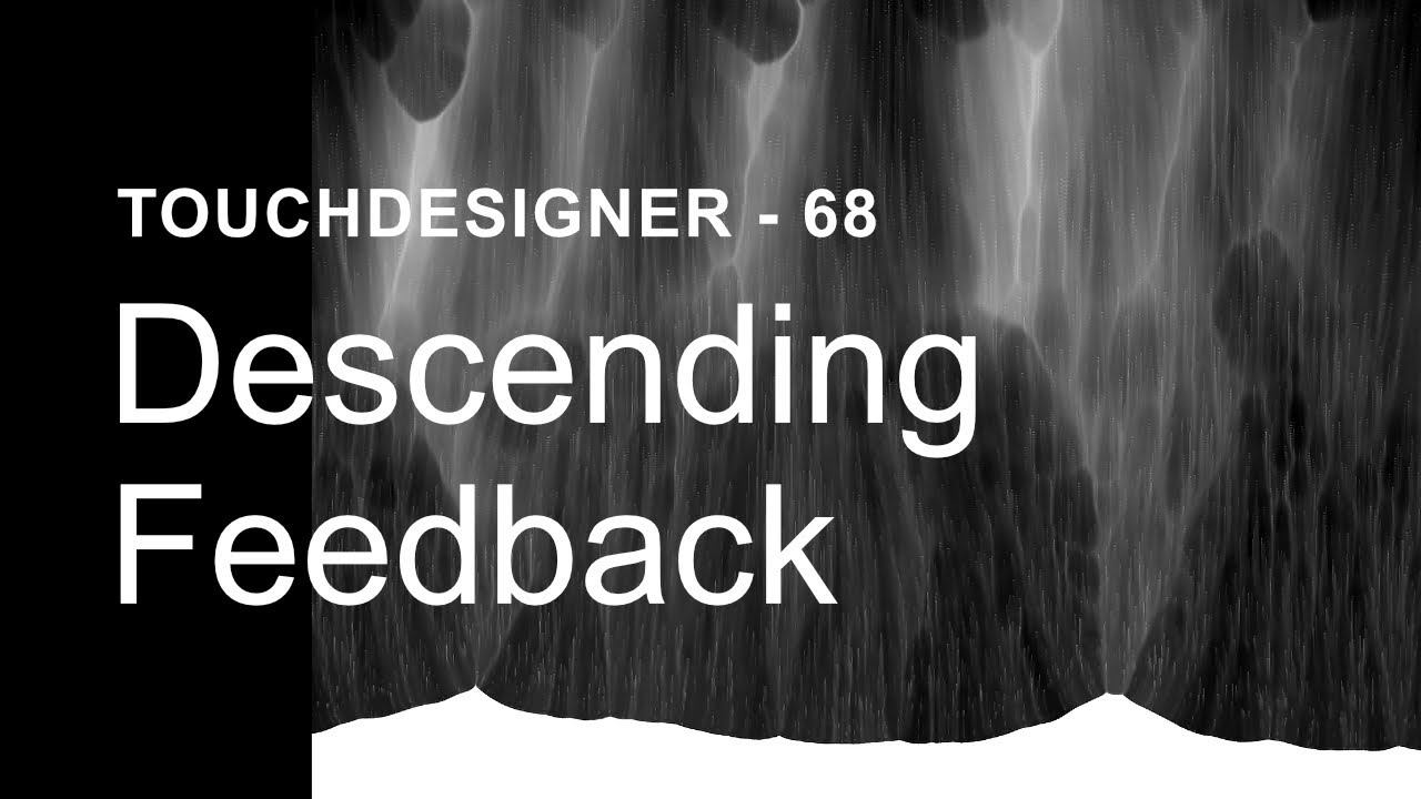 Descending Feedback – TouchDesigner Tutorial 68 смотреть онлайн
