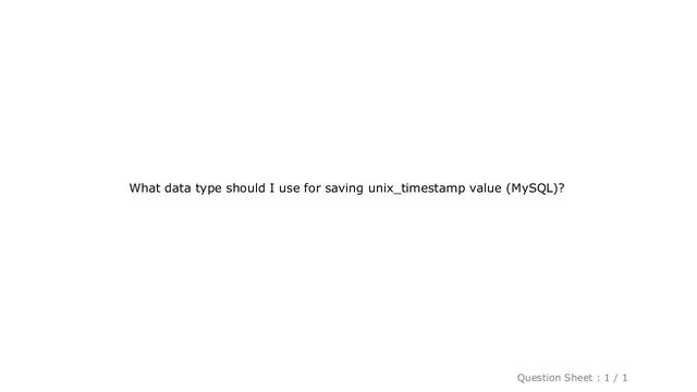 MySQL : What is the data type for unix_timestamp (MySQL)? смотреть онлайн