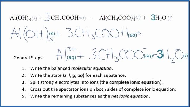 How to Write the Net Ionic Equation for Al(OH)3 + CH3COOH = Al(CH3COO)3 + H2O смотреть онлайн