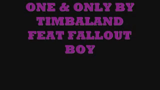 Timbaland Feat FallOut Boy - One & Only смотреть онлайн