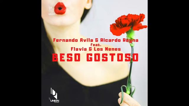 UR253 Fernando Avila & Ricardo Reyna Feat. Flavia + Los Nenes - Beso Gostoso смотреть онлайн