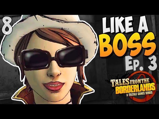 LIKE A BOSS! ► Tales From The Borderlands Ep.3 |8| Прохождение