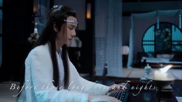 The Untamed: Wei WuXian And Lan Wangji-Four Seasons (FMV)