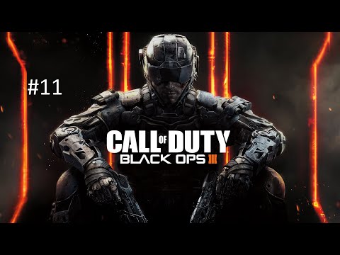 [Прохождение] Call of Duty Black Ops 3 - #11 Жизнь. Финал (без комментариев)