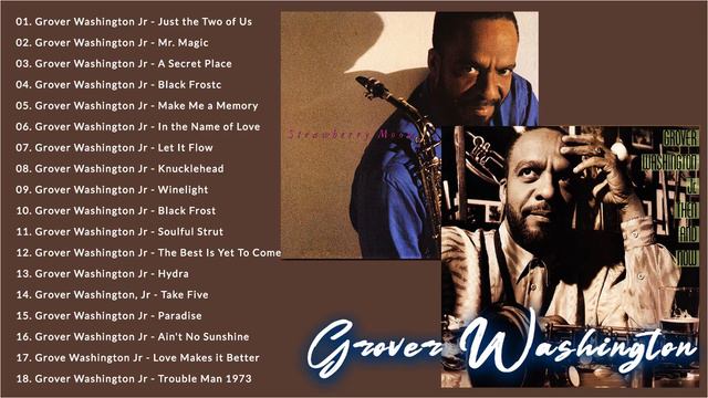 Grover Washington JR Greatest Hist 2021 - The Best Songs Of Grover Washington JR