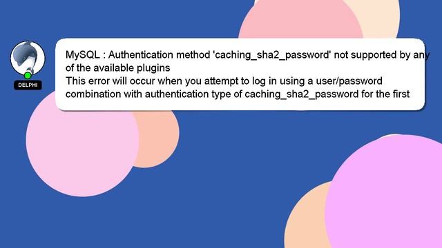 MySQL : Authentication method 'caching_sha2_password' not supported by any of the available plugins смотреть онлайн