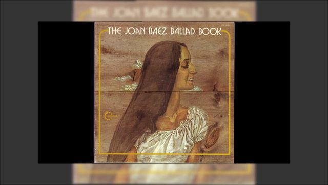 Joan Baez - The Joan Baez Ballad Book Mix 2 смотреть онлайн