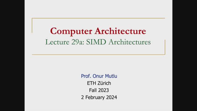 Computer Architecture - Lecture 29: SIMD & GPU Architectures (Fall 2023) смотреть онлайн