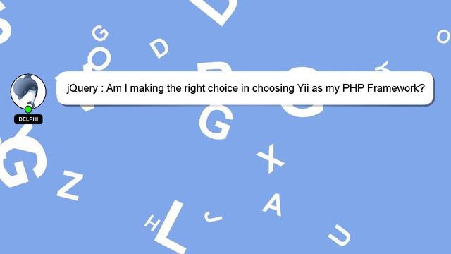 jQuery : Am I making the right choice in choosing Yii as my PHP Framework? смотреть онлайн