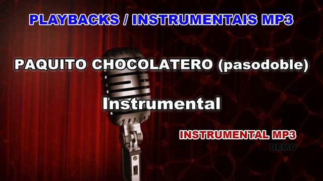 ♬ Playback / Instrumental Mp3 - PAQUITO CHOCOLATERO (pasodoble) - Instrumental смотреть онлайн