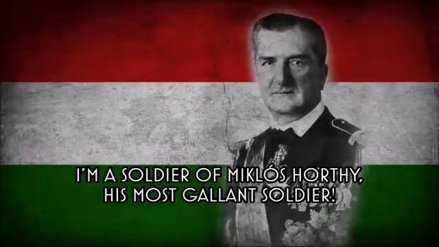 I'm a Soldier of Miklós Horthy - Hungarian Marching Song (Reupload) смотреть онлайн