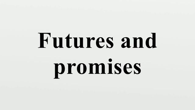 Futures and promises смотреть онлайн