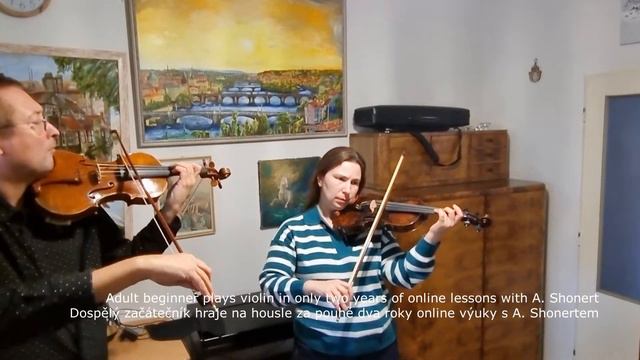 Adult beginner plays violin in only two years of online lessons with A. Shonert  EN,CZ