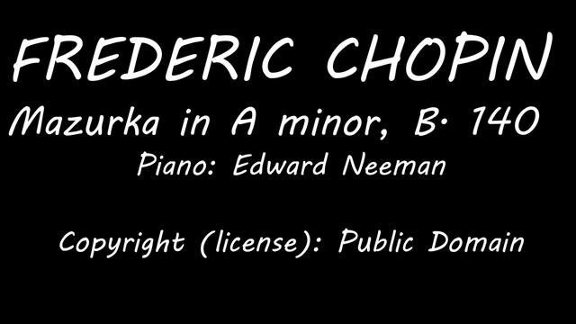Frederic Chopin: Mazurka in A minor, B. 140 смотреть онлайн