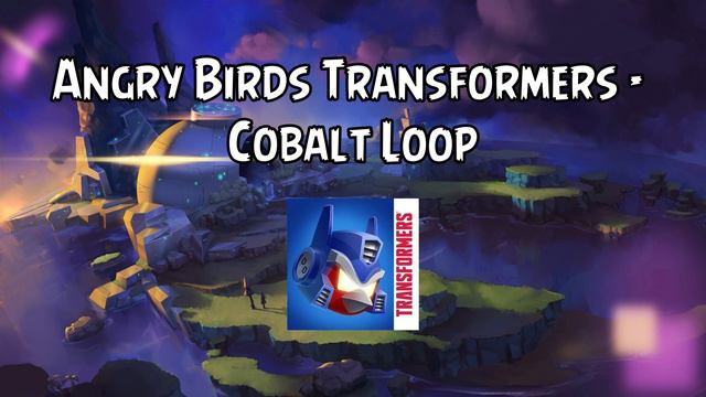 Angry Birds Transformers Soundtrack | Cobalt Location | ABSFT смотреть онлайн