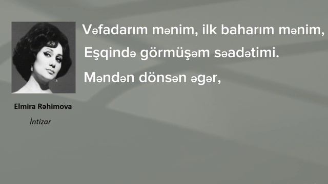 Elmira Rəhimova - İntizar (lyrics)