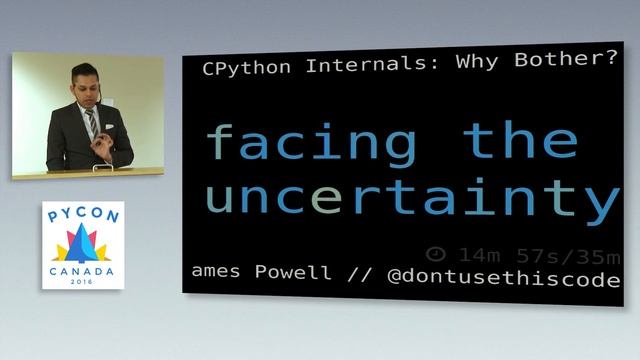 CPython internals: why bother? (James Powell) смотреть онлайн