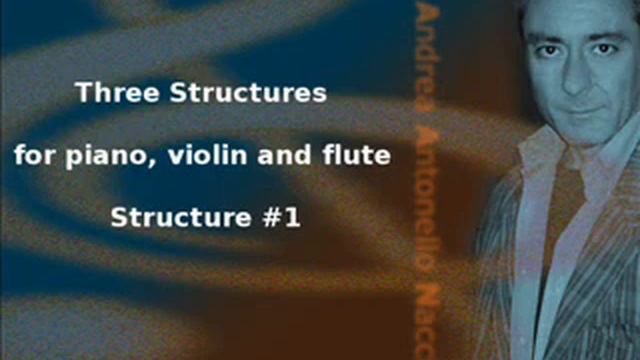 Andrea Nacci - Structure #1 for flute, violin and piano смотреть онлайн