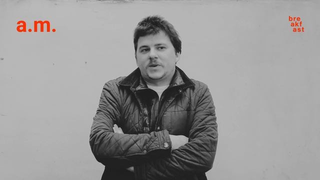 The Breakfast A.m. — Ilia (Илья Литвяк)