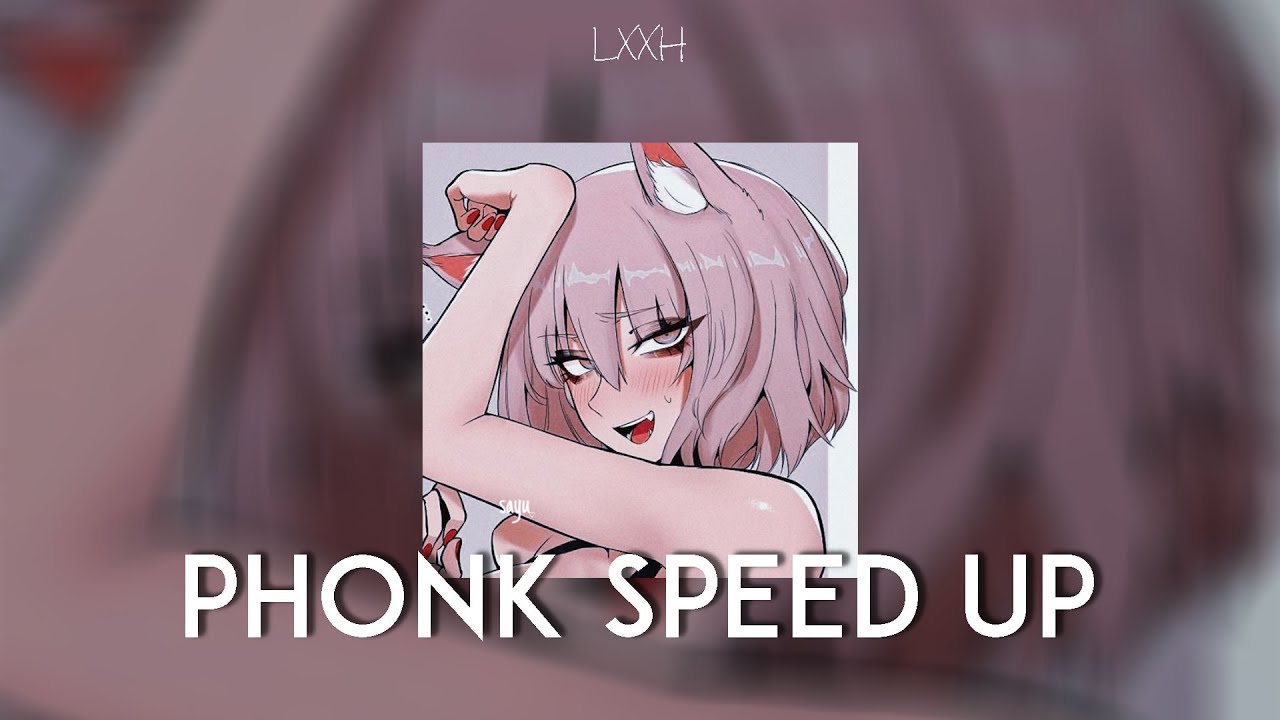SPEED UP PHONK PLAYLIST #20 _ LXXH PHONK смотреть онлайн