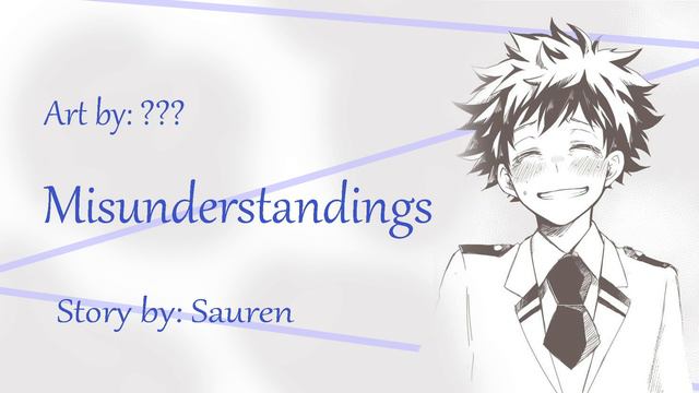 Misunderstandings (Midoriya X Listener) -Mha fanfiction- {100 Sub special!} смотреть онлайн