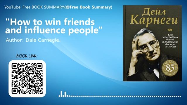 How to win friends and influence people | Dale Carnegie [Summary] смотреть онлайн