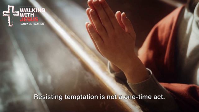 Resisting Temptation | Living According to Your Faith (Christian Motivation) смотреть онлайн