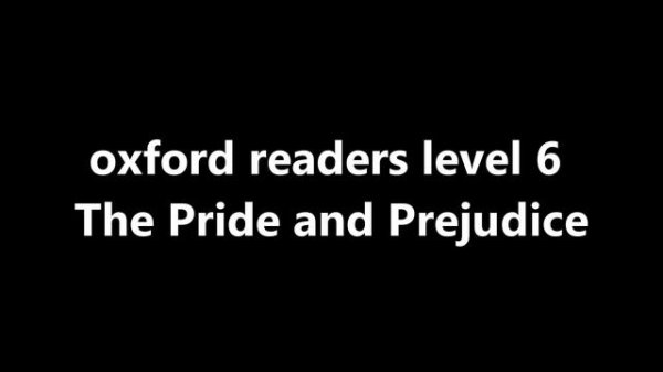 oxford readers level 6 The Pride and Prejudice