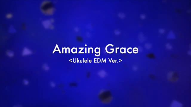 SIGNPOST - Amazing Grace [Ukulele EDM ver.] (Ruff Mix) смотреть онлайн