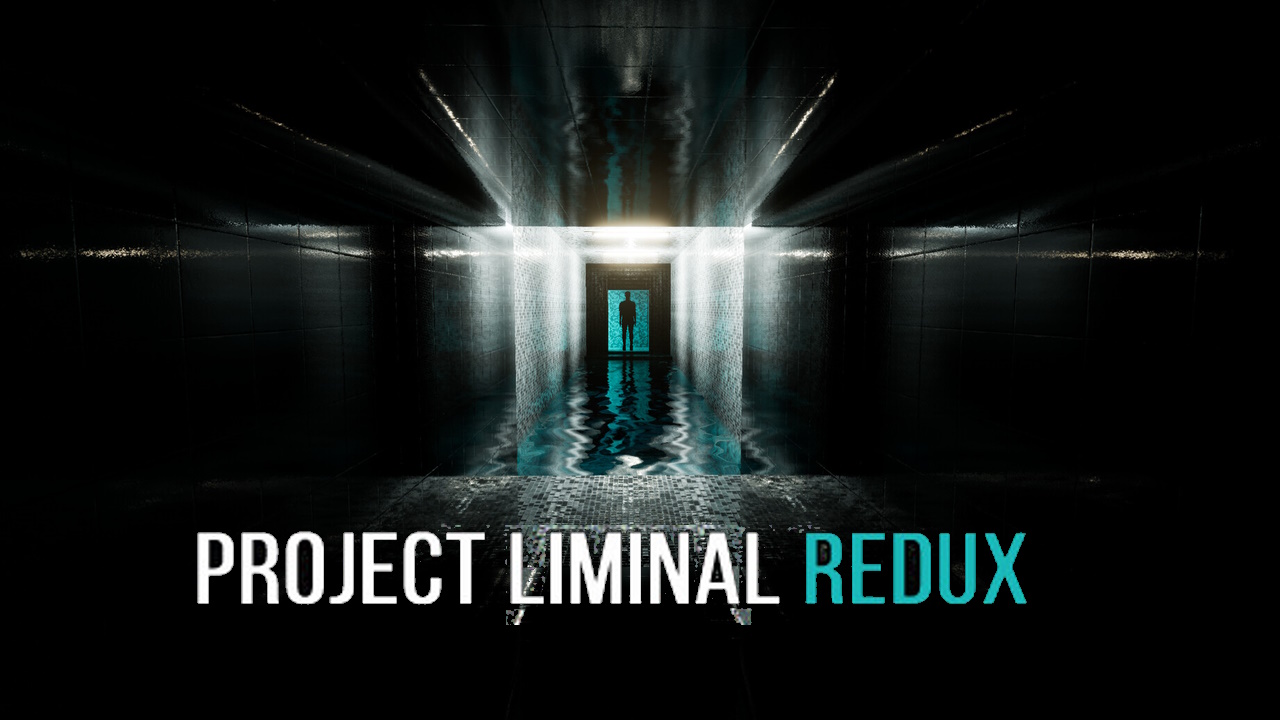 Project Liminal Redux \ Проект Liminal ( инди хоррор)