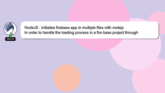 NodeJS : initialize firebase app in multiple files with nodejs смотреть онлайн