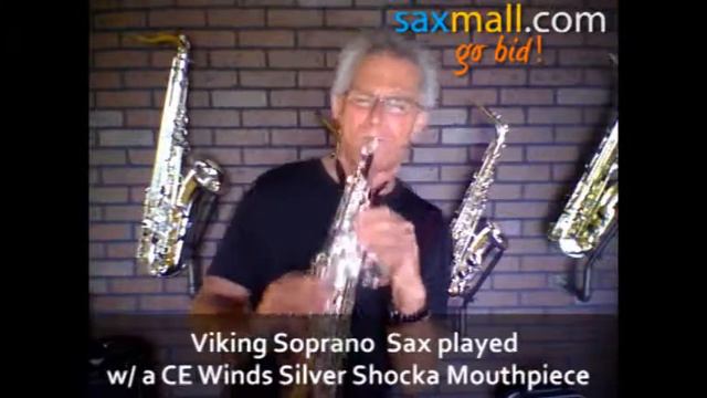 SaxMall.com Viking Silver plated Soprano Saxophone sax played w/ CE Winds Silver Shocka Mouthpiece смотреть онлайн
